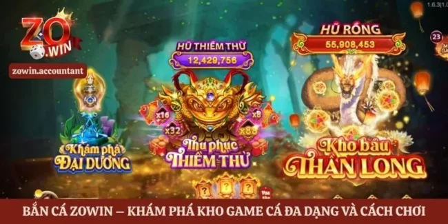 Bắn Cá Zowin – Khám Phá Kho Game Cá Đa Dạng Và Cách Chơi