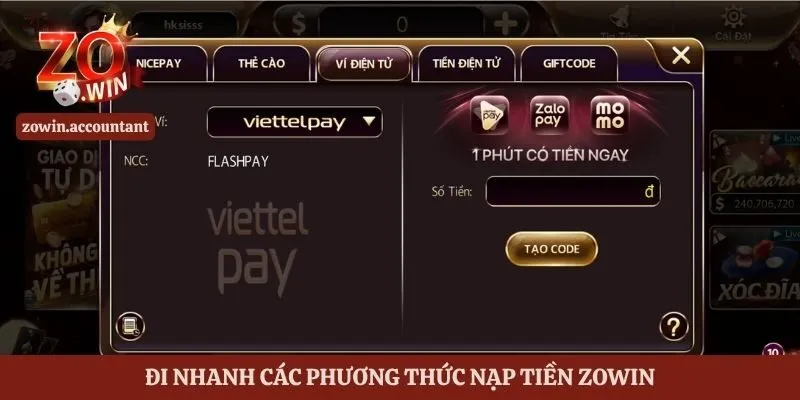 Nạp Tiền Zowin - Hướng Dẫn Các Bước Thực Hiện Nhanh Chóng 1 Đi nhanh các phương thức nạp tiền Zowin