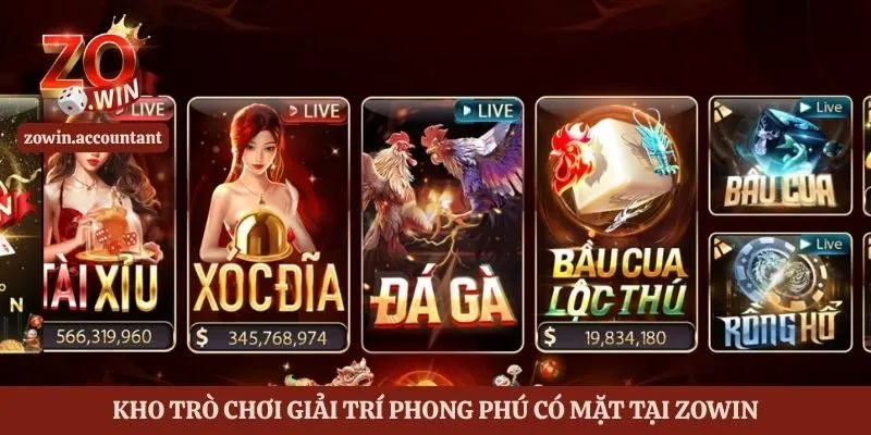 Zowin - Link Vào Cổng game Đổi Thưởng Uy Tín Số 1 Châu Á 2 Kho trò chơi giải trí phong phú có mặt tại Zowin