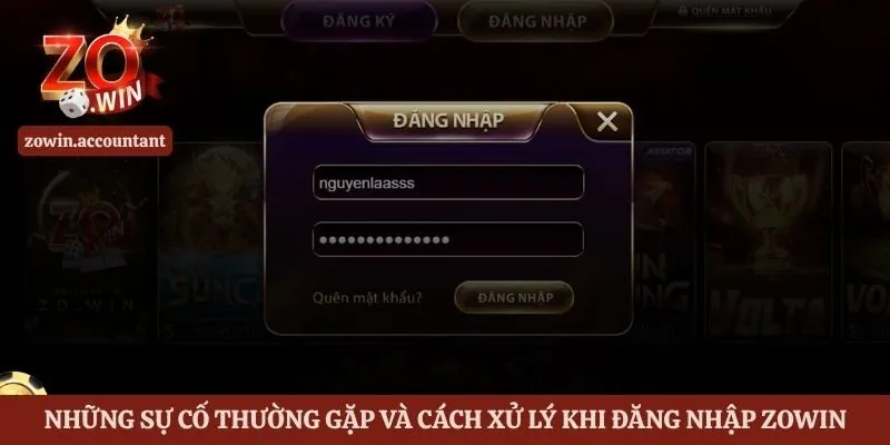 Hướng Dẫn Đăng Nhập Zowin Nhanh Chóng Từng Bước Cho Bet Thủ 3 Những sự cố thường gặp và cách xử lý khi đăng nhập Zowin