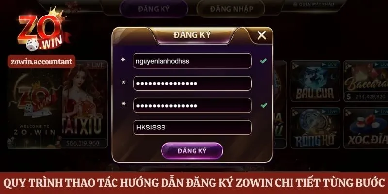 Quy trình thao tác hướng dẫn đăng ký Zowin chi tiết từng bước